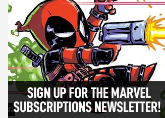 Sign up for marvel subscriptions newsletter.